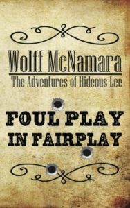 Foul Play in Fairplay by Wolff McNamara