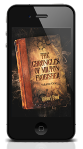 The Chronicles of Milton Frobisher