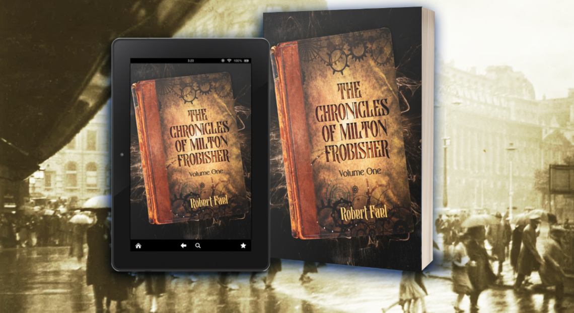 The Chronicles of Milton Frobisher